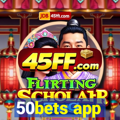 50bets app